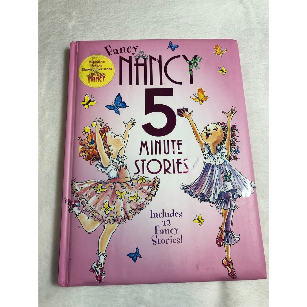 Fancy Nancy 5-Minute Stories Book Hardcover 12 Stories Jane OConnor